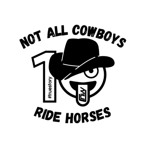 Not All Cowboys Ride Horses 10 Year Sticker